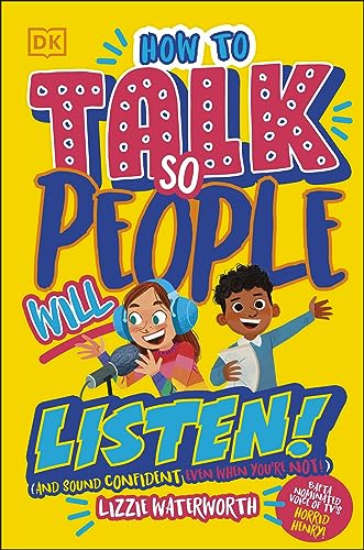 Stock image for How To Talk So People Will Listen: And Sound Confident (Even When You  re Not) for sale by WorldofBooks