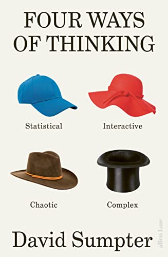 Imagen de archivo de Four Ways of Thinking: Statistical, Interactive, Chaotic and Complex a la venta por WorldofBooks