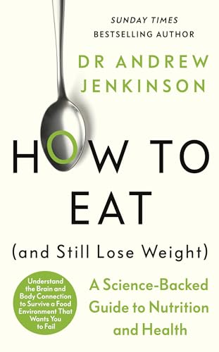 Stock image for How To Eat (and Still Lose Weight) for sale by GreatBookPrices