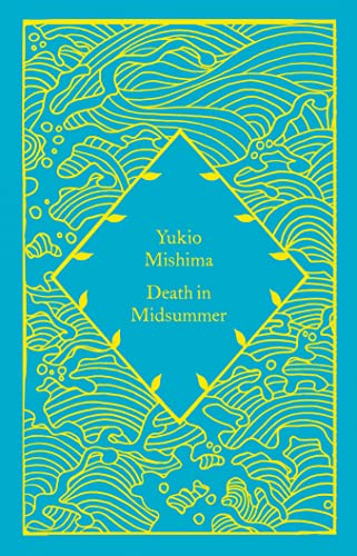 Beispielbild fr Death in Midsummer: Yukio Mishima (Little Clothbound Classics) zum Verkauf von WorldofBooks