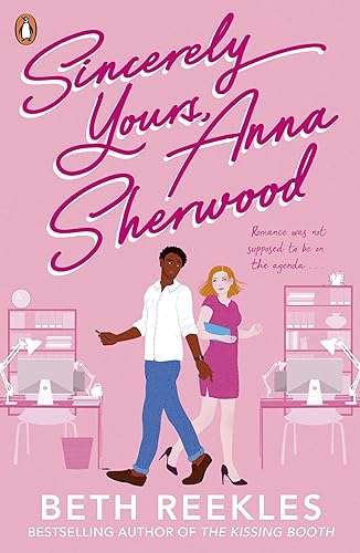Stock image for Sincerely Yours, Anna Sherwood: Discover the swoony new rom-com from the bestselling author of The Kissing Booth for sale by WorldofBooks