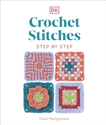 Stock image for Crochet Stitches Step-by-Step: More than 150 Essential Stitches for Your Next Project for sale by AwesomeBooks