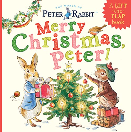 Beispielbild fr Merry Christmas, Peter!: A Lift-the-Flap Book (Peter Rabbit) zum Verkauf von BooksRun