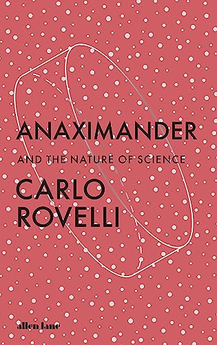 9780241635049: Anaximander: And the Nature of Science
