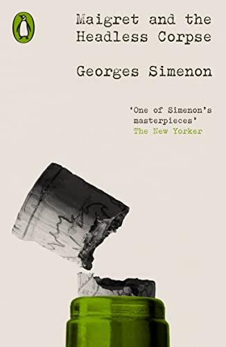9780241639245: Maigret and the Headless Corpse