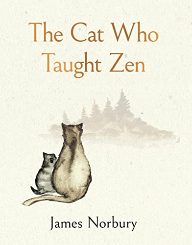 Stock image for The Cat Who Taught Zen: The beautifully illustrated new tale from the bestselling author of Big Panda and Tiny Dragon for sale by WorldofBooks