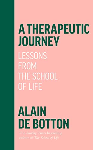 Stock image for A Therapeutic Journey: Lessons from the School of Life [SIGNED COPY, FIRST UK PRINTING] for sale by MostlySignedBooks