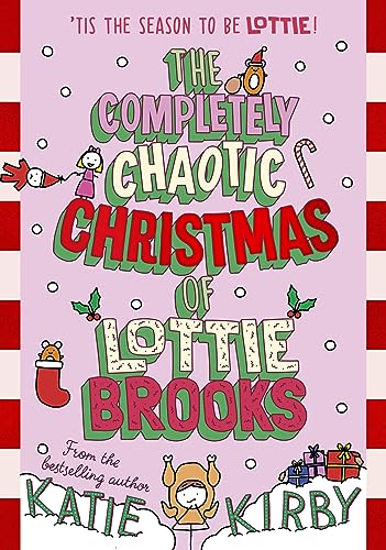 Beispielbild für The Completely Chaotic Christmas of Lottie Brooks (Signed first edition) zum Verkauf von Topping & Company Booksellers