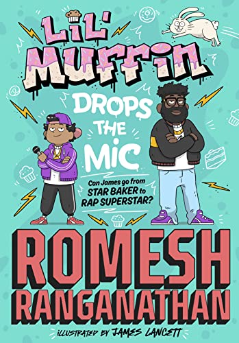 Stock image for Lil' Muffin Drops the Mic: The brand-new childrens book from comedian Romesh Ranganathan! for sale by WorldofBooks