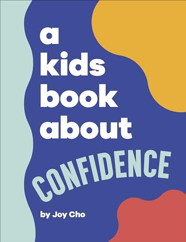 Beispielbild fr A Kids Book About Confidence zum Verkauf von WeBuyBooks