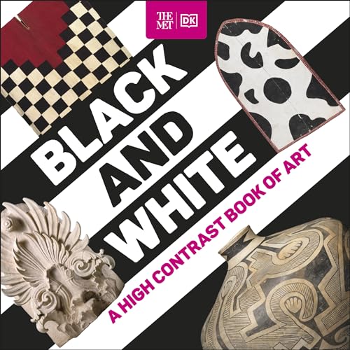 9780241658086: The Met Black and White: A High Contrast Book of Art (DK The Met)