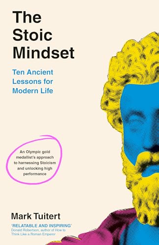 Immagine stock per The Stoic Mindset: 10 Ancient Lessons for Modern Life