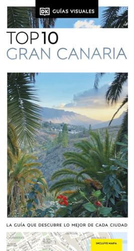 Stock image for Gran Canaria: La gu?a que descubre lo mejor de cada ciudad for sale by Majestic Books