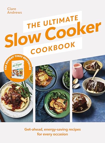 Stock image for The Ultimate Slow Cooker Cookbook: The Kitchen must-have From the bestselling author of The Ultimate Air Fryer Cookbook for sale by WorldofBooks