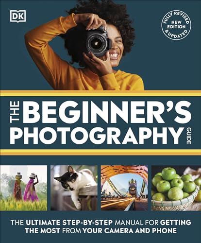 Beispielbild fr The Beginner's Photography Guide zum Verkauf von Blackwell's