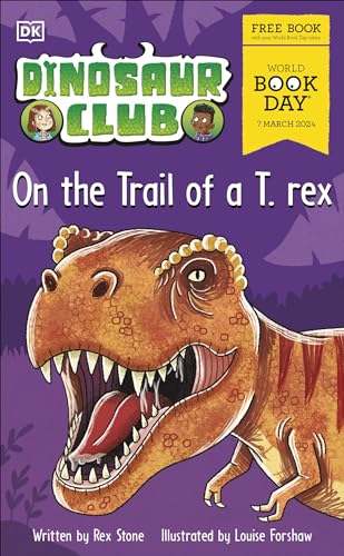 Beispielbild fr Dinosaur Club: On the Trail of a T. rex.: World Book Day 2024 zum Verkauf von WorldofBooks