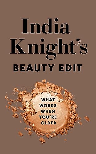 Stock image for India Knight's Beauty Edit for sale by Blackwell's