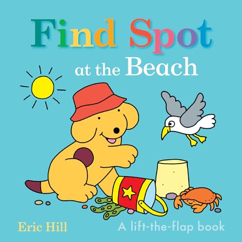 Stock image for Find Spot at the Beach [Board book] Hill, Eric for sale by Lakeside Books