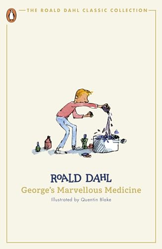 9780241677384: George's Marvellous Medicine: Roald Dahl
