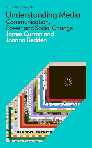 9780241685402: Understanding Media: Communication, Power and Social Change