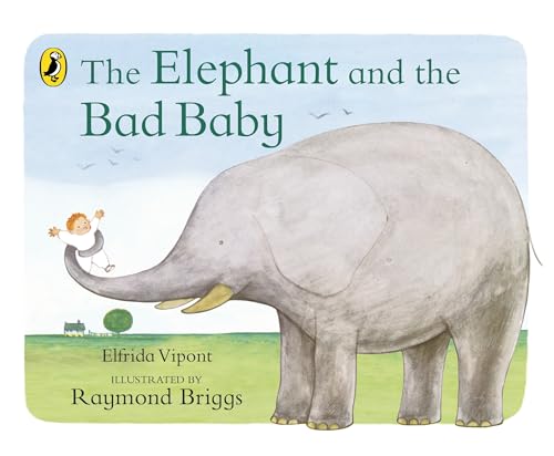 Imagen de archivo de The Elephant and the Bad Baby a la venta por Kennys Bookshop and Art Galleries Ltd.