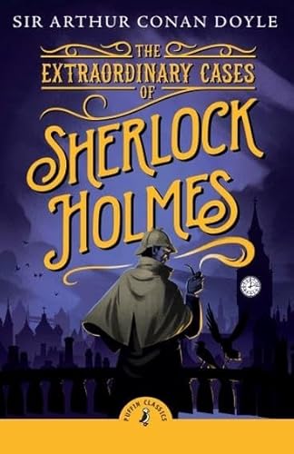 9780241736135: The Extraordinary Cases of Sherlock Holmes (PUFFIN CLASSICS)