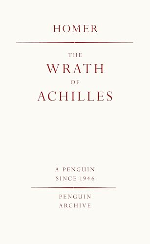 Imagen de stock para The Wrath of Achilles: Homer (Penguin Archive)