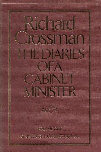 Imagen de archivo de The Diaries of a Cabinet Minister: Minister of Housing, 1964-66 v. 1 a la venta por Reuseabook