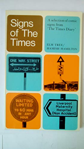 Stock image for Signs of the Times; A Selection of comic signs from the Times Diary. for sale by WorldofBooks