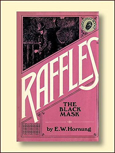 Beispielbild fr Raffles, the Black Mask zum Verkauf von Better World Books