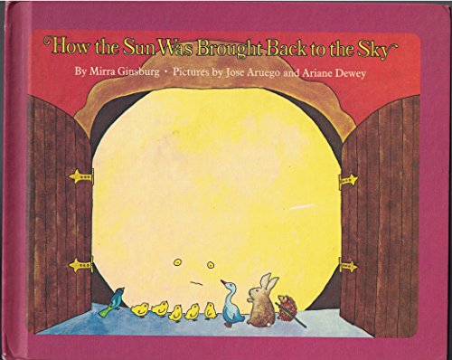 Stock image for HOW THE SUN WAS BROUGHT BACK TO THE SKY Adapted From A Slovenian Folk Tale for sale by ThriftBooks-Reno