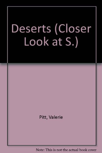 Deserts (Closer Look at) (9780241892640) by Valerie Pitt; David Cook