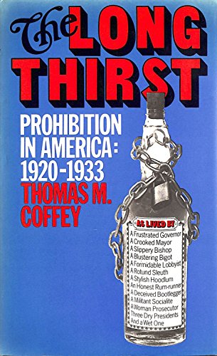 9780241893159: Long Thirst. Prohibition in America