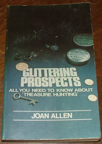 Glittering prospects: All you need to know about treasure-hunting (9780241893241) by Allen, Joan