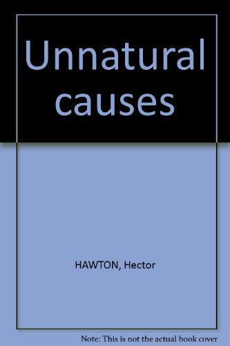 9780241893654: Unnatural Causes