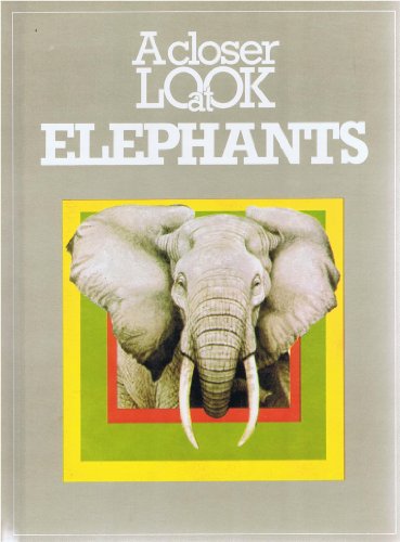 A Closer Look at Elephants (A Closer Look Book) (9780241893937) by Holbrook, John; Barrett, Peter