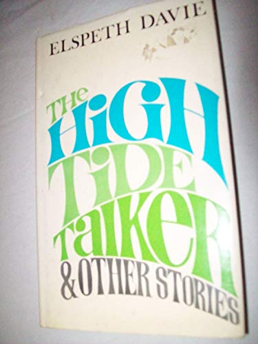 Beispielbild fr The High Tide Talker, and Other Stories zum Verkauf von Better World Books Ltd