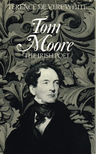 Beispielbild fr Tom Moore: A Biography of the Irish Poet zum Verkauf von WorldofBooks