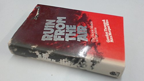 Ruin from the Air: The Atomic Mission to Hiroshima (9780241897263) by Gordon Thomas; Max Gordon Witts