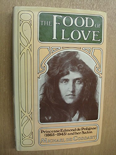 THE FOOD OF LOVE: PRINCESSE EDMO - De Cossart, Michael