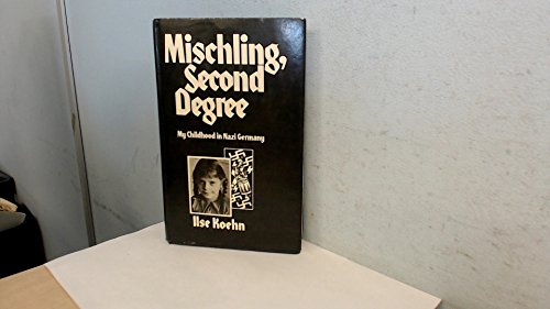 Imagen de archivo de Mischling, second degree: my childhood in Nazi Germany a la venta por ThriftBooks-Dallas