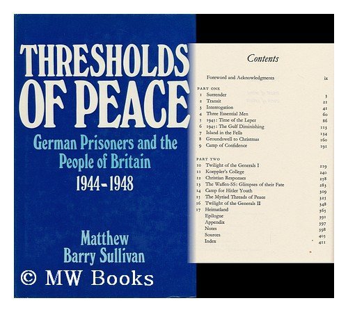 Stock image for Thresholds of Peace: Defiance and Change Among German Prisoners-of-war in Britain Between 1944 and 1948 for sale by WorldofBooks