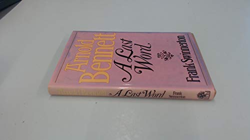 Arnold Bennett: A last word (9780241898772) by Swinnerton, Frank