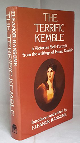 Stock image for The Terrific Kemble: A Victorian Self Portrait for sale by P Rulton Rare Books