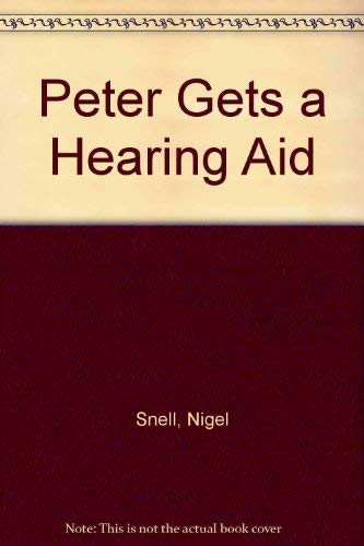 Stock image for Peter Gets a Hearing Aid for sale by Phatpocket Limited