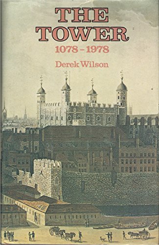 Beispielbild fr The Tower: 1078 - 1978 zum Verkauf von WorldofBooks