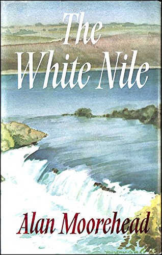 9780241906972: The White Nile