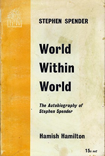 9780241907092: World within World: The Autobiography of Stephen Spender