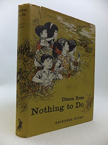 Stock image for Nothing to Do (Reindeer Bks.) for sale by Cambridge Rare Books