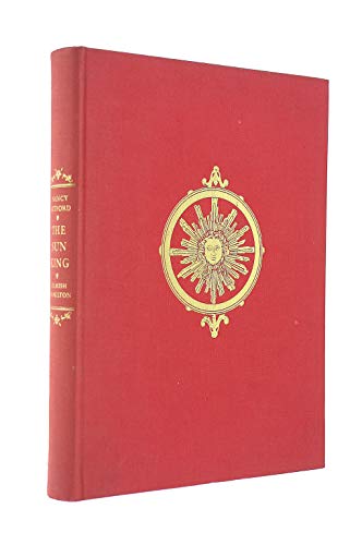 The Sun King: Louis XIV at Versailles by Nancy Mitford. FIRST 